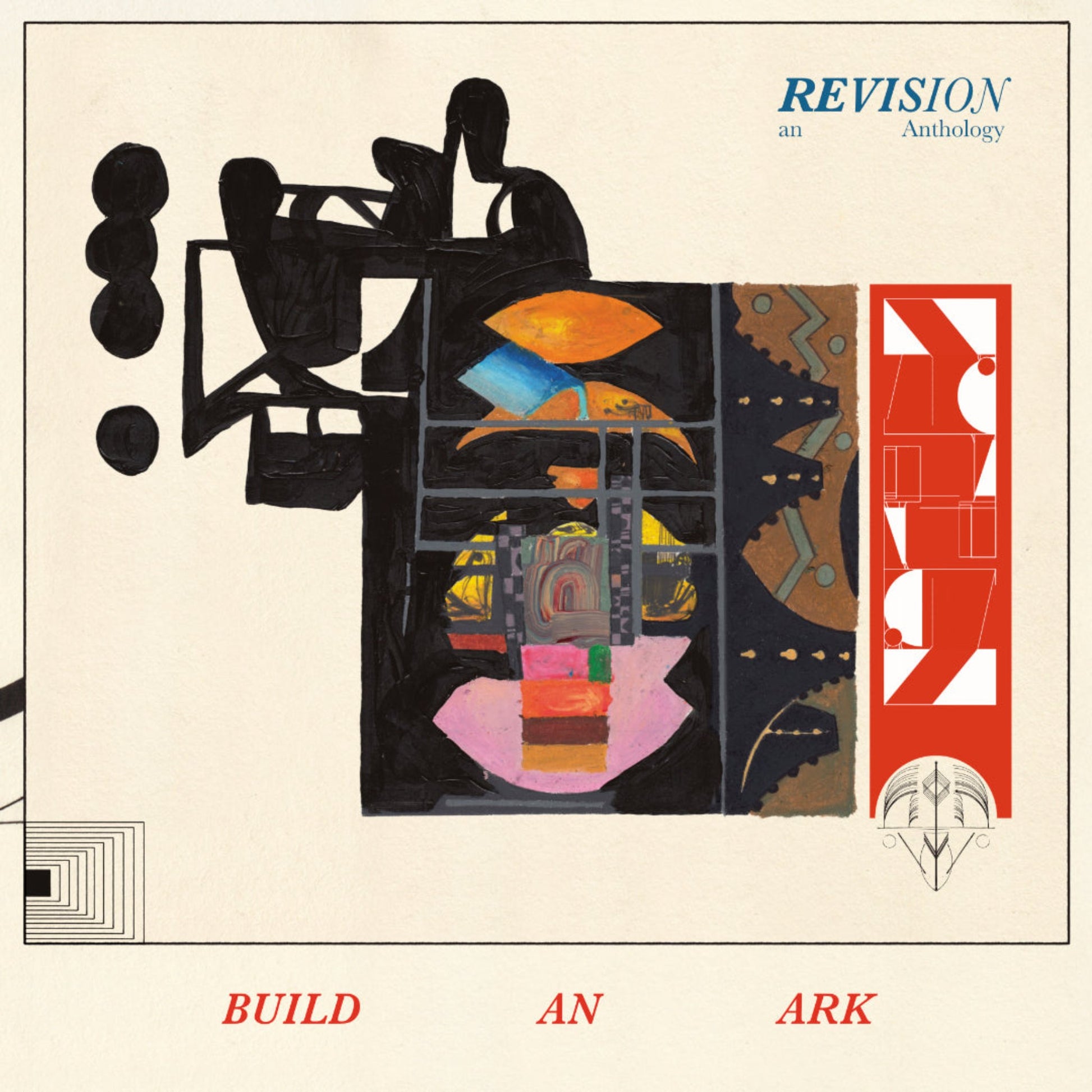 A minimalist album cover with a black background and a central, colorful abstract image. The title "REVISION," "an Anthology," and "BUILD AN ARK" are written in bold, contrasting colors.